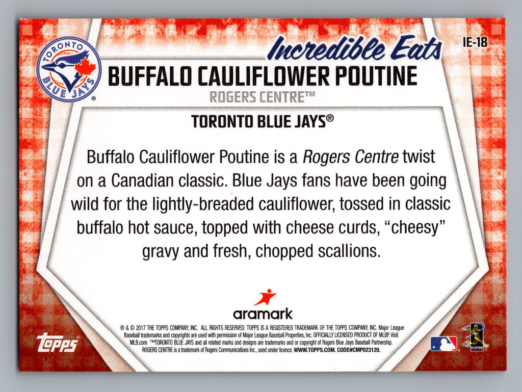 2017 Topps Opening Day #IE-18 Buffalo Cauliflower Poutine Incredible Eats