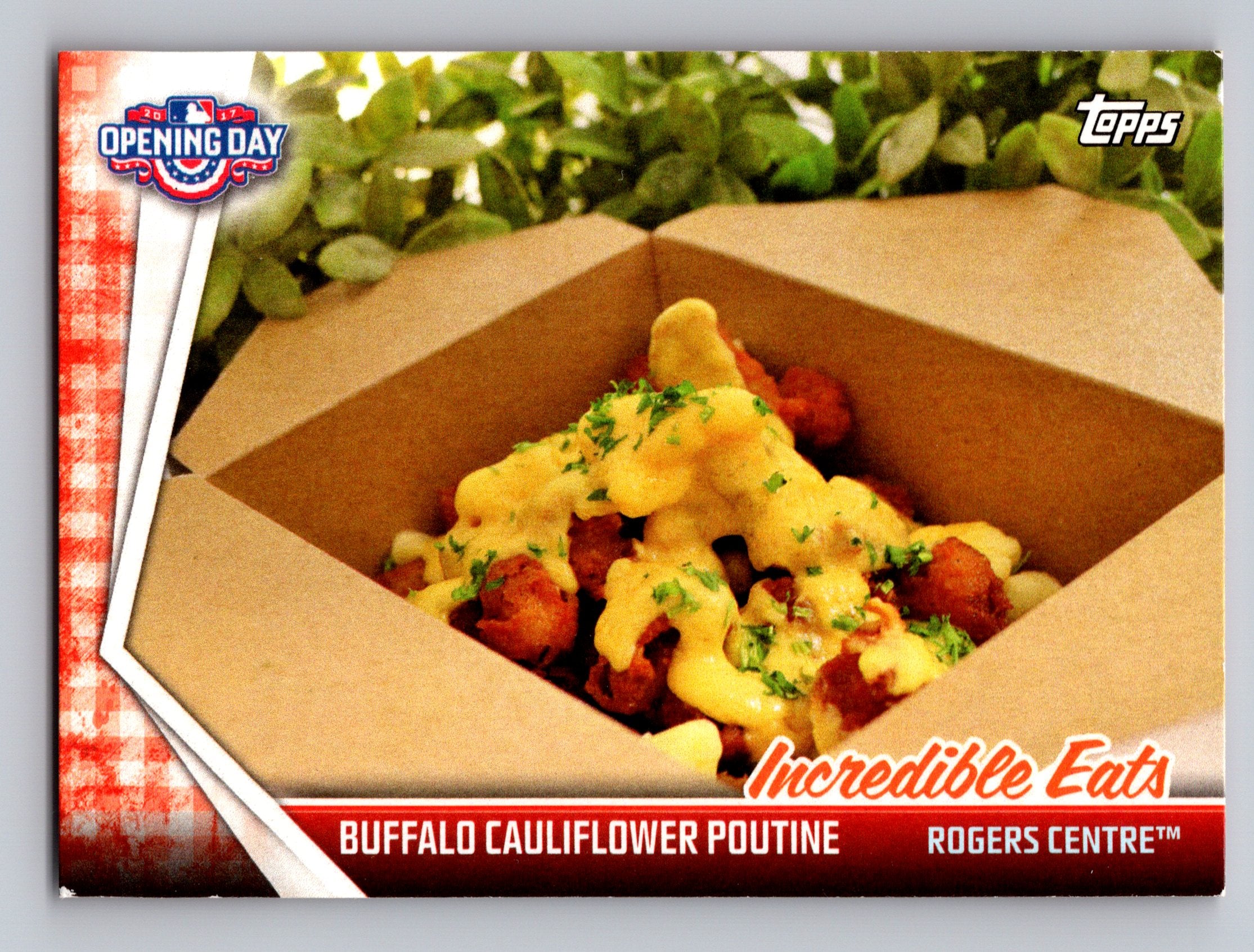 2017 Topps Opening Day #IE-18 Buffalo Cauliflower Poutine Incredible Eats