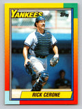 1990 Topps Traded #21T Rick Cerone Gray Card Stock (Pack Version)
